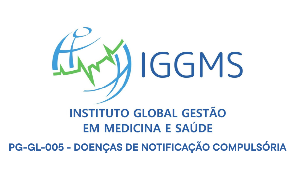 Procedimentos Gerais - PG-GL-005 - DOENÇAS DE NOTIFICAÇÃO COMPULSÓRIA